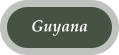 Guyana